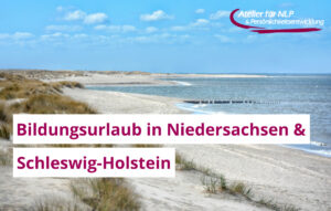 Bildungsurlaub in Niedersachen und Schleswig-Holstein